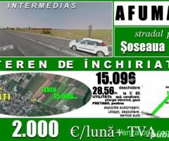 Afumaţi-stradal pe E85, teren de înch. 15.096mp, desch. 29m