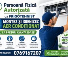 Persoană Fizică Autorizată. Montaj & Igienizare Aer Condiționat Rapid și Profesional