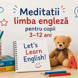 Meditații la limba engleză pentru copii (3 12 ani) -Gratis prima sedinta! | Online și în București